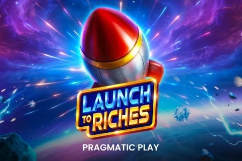 Launch to Riches slot game artwork