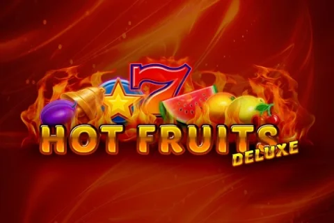 Hot Fruits Deluxe slot game artwork