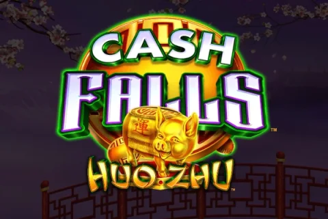 Cash Falls Huo Zhu slot game artwork