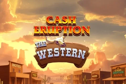 Cash Eruption The Western game artwork