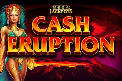 Cash Eruption MegaJackpots slot game artwork