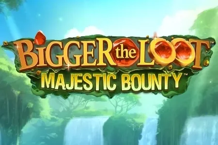 Bigger the Loot Majestic Bounty game artwork