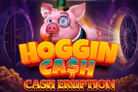 Cash Eruption Hoggin Cash slot game artwork