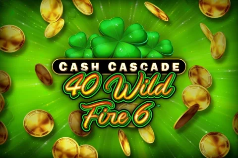 Cash Cascade – 40 Wild Fire 6 slot game artwork