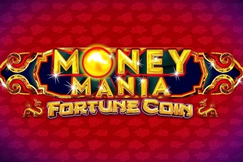 Money Mania Fortune Coin slot game artwork
