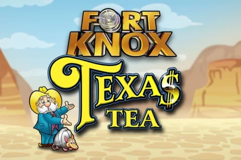 Fort Knox Texas Tea slot game artwork