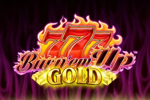Burn ’em Up Gold slot game artwork
