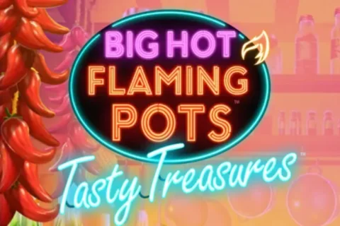 Big Hot Flaming Pots Tasty Treasures slot game artwork