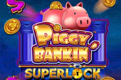 Piggy Bankin’ Super Lock slot game artwork