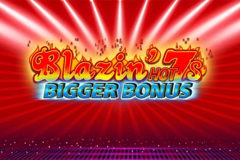 Blazin’ Hot 7s Bigger Bonus slot game artwork