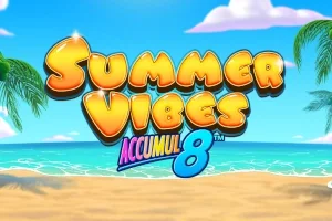 Summer Vibes Accumul8 slot game artwork