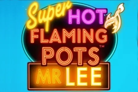 Super Hot Flaming Pots Mr Lee slot game artwork
