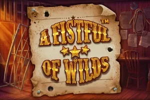 A Fistful of Wilds slot game artwork