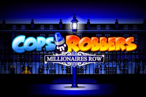 Cops’n’Robbers Millionaires Row slot game artwork
