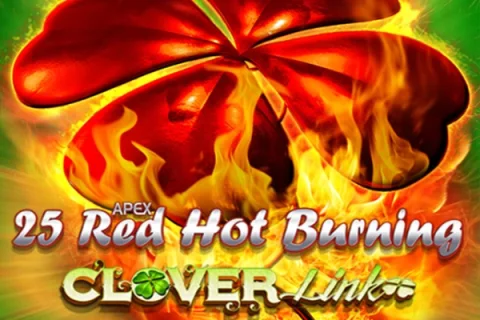 25 Red Hot Burning Clover Link slot game artwork