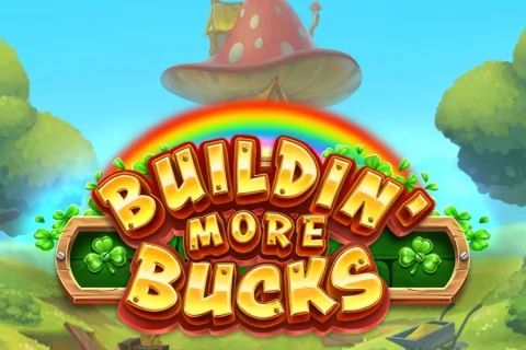 Buildin’ More Bucks slot game artwork